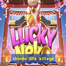 shindo life village blaze private server codes